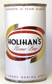 Holihans Beer  Flat Top Beer Can