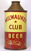 Milwaukee Club Beer  High Profile Cone Top Beer Can